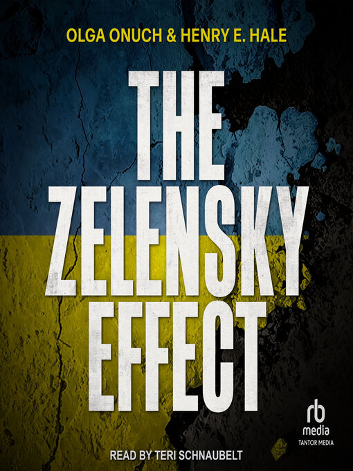 Title details for The Zelensky Effect by Olga Onuch - Available